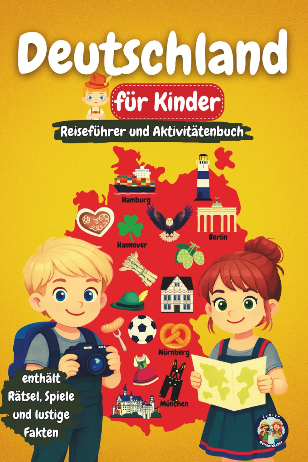 Deutschland für Kinder – Reiseführer und Aktivitätenbuch: Entdecke Kultur, Geschichte, Städte und Traditionen Deutschlands durch Spiele, Rätsel und spannende Fakten (Junior Weltentdecker)