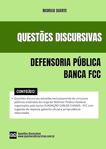 Defensor Público - Banca FCC - Questões de Provas Discursivas de Concursos Públicos - 2023 - Defensoria Pública: Questões discursivas de concursos públicos ... sugestão de resposta (Portuguese Edition)