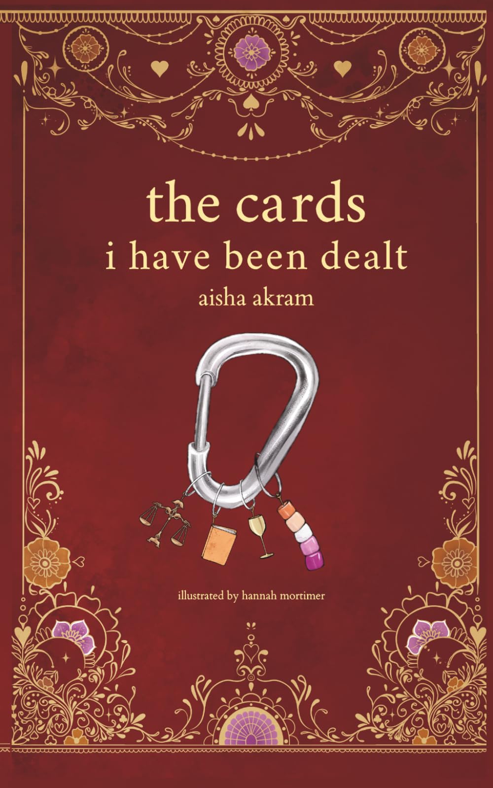 the cards i have been dealt: a collection of poems on identity by aisha akram