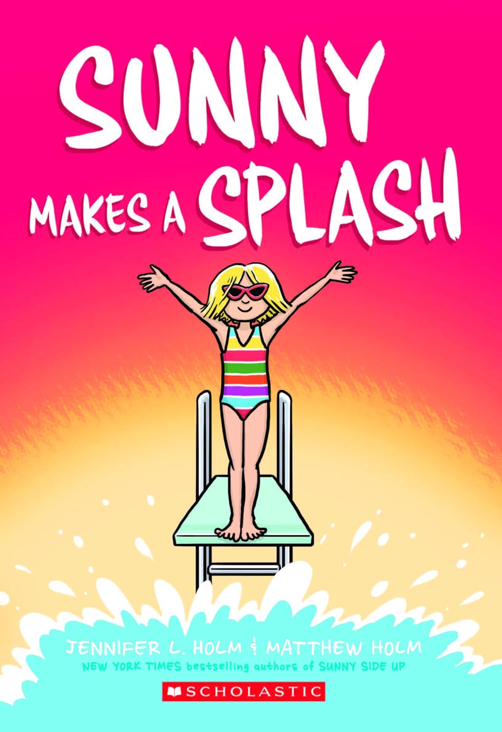 SUNNY #04: SUNNY MAKES A SPLASH (GRAPHIX)