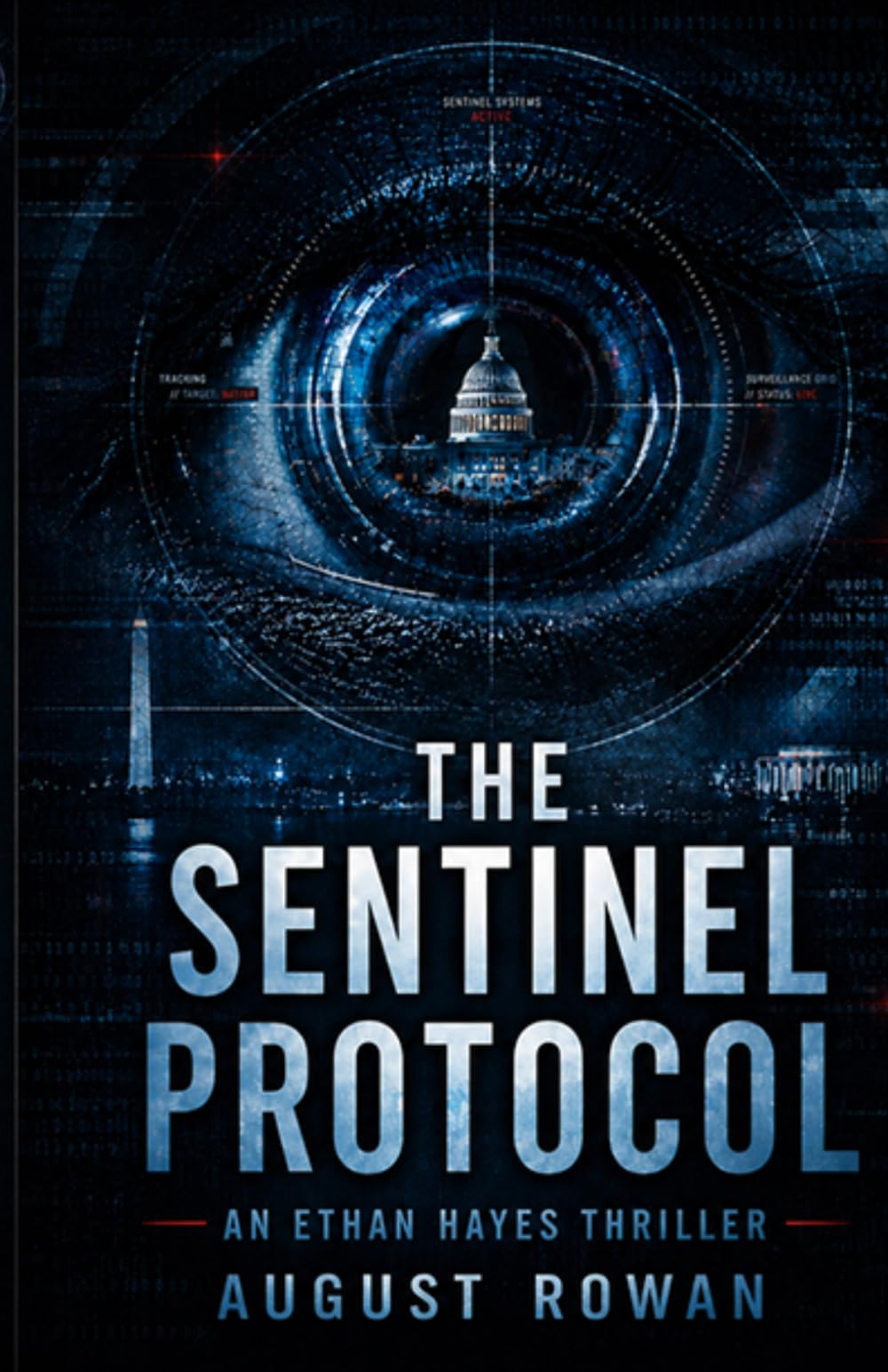 The Sentinel Protocol: An Ethan Hayes Thriller