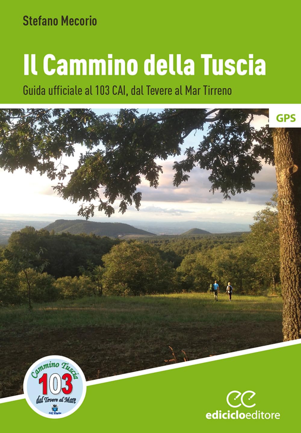 Il Cammino Della Tuscia. Guida Ufficiale Al 103 Cai. Dal Tevere Al Mar Tirreno - 4