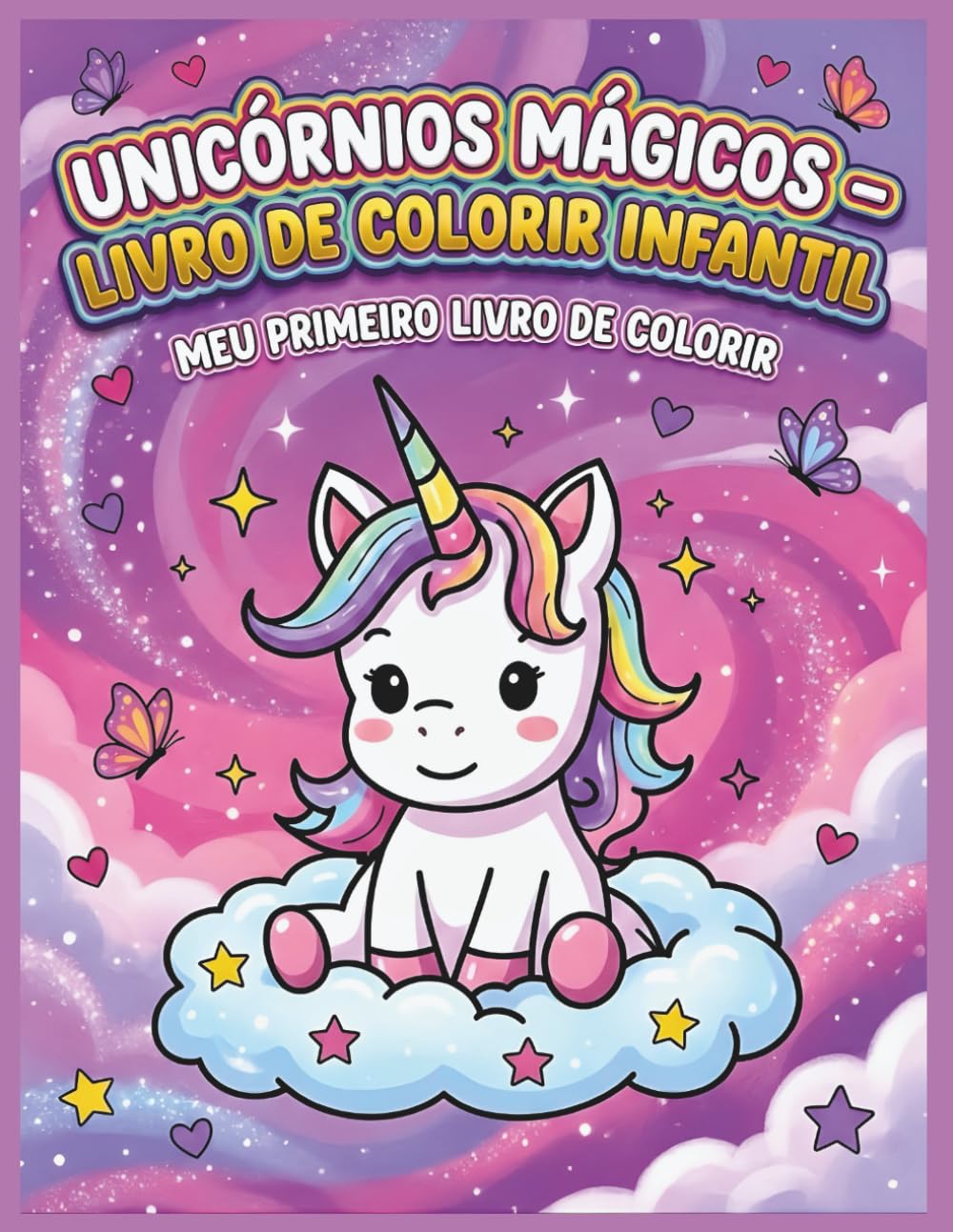 Unicórnios Mágicos – Livro de Colorir Infantil: Meu primeiro livro de colorir