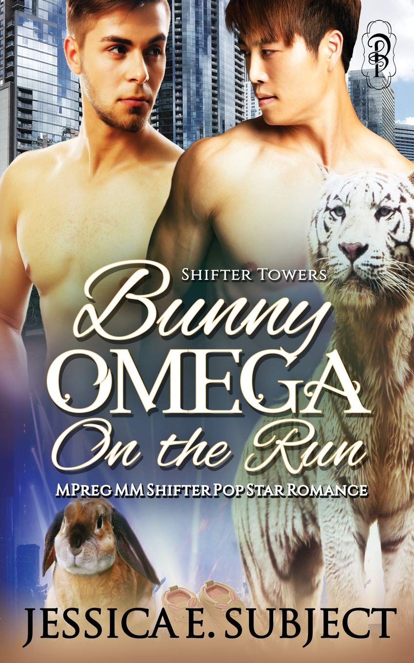 Bunny Omega on the Run: MM Mpreg Shifter Popstar Romance (Shifter Towers)
