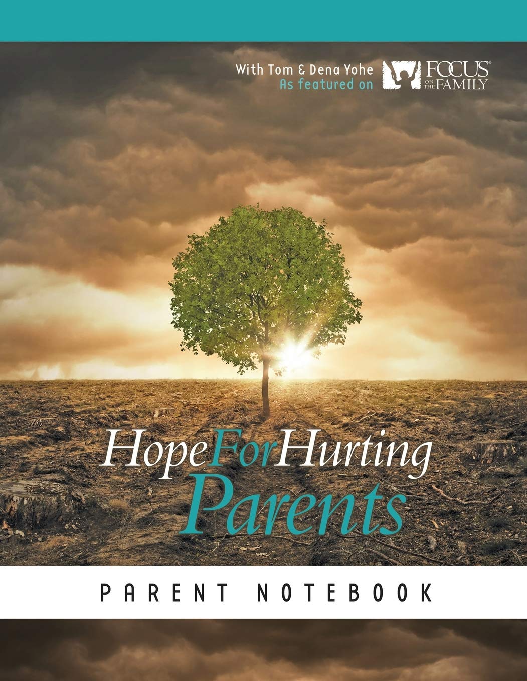 Hope for Hurting Parents Parent Notebook
