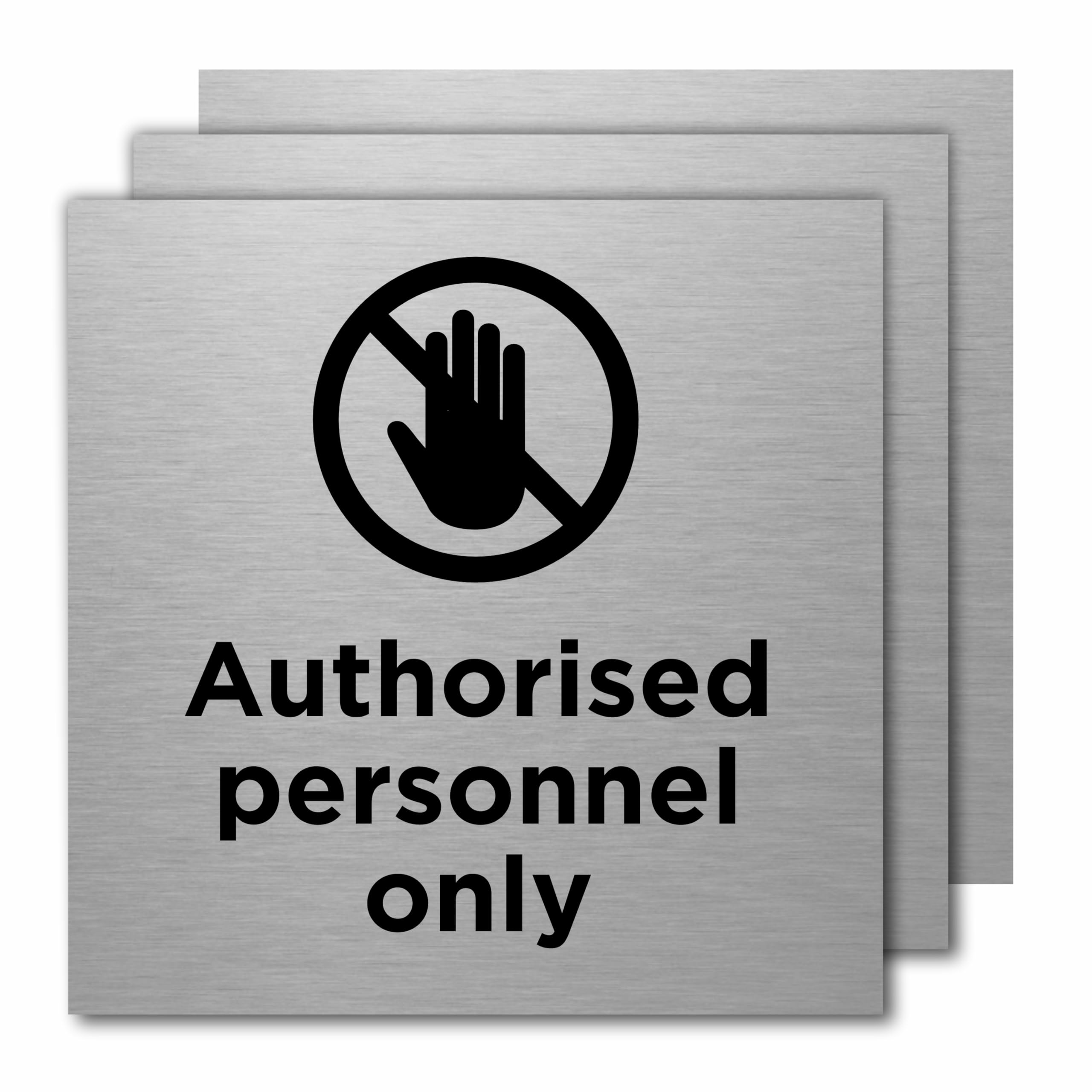 Authorised Personnel Only Sign with Symbol – 150 x 150mm – Durable 0.5mm Aluminium with Clear Text & Icon, Self-Adhesive for Easy Installation, Professional Safety Sign for Restricted Areas (3)