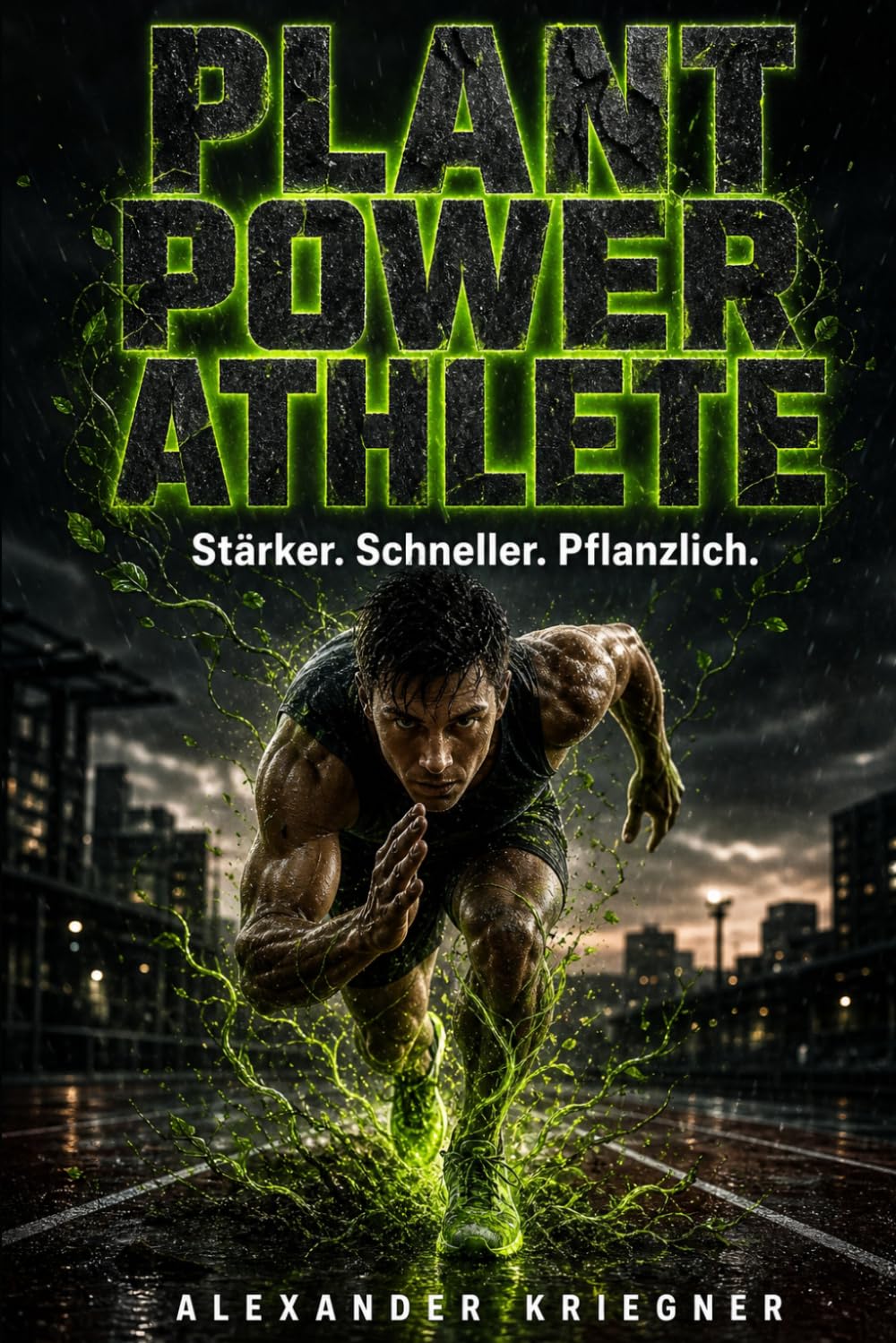 Plant Power Athlete: Stärker. Schneller. Pflanzlich.
