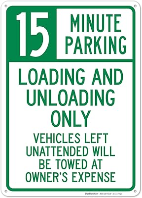 15 Minute Parking Loading and Unloading Only Unattended Vehicles Towed Sign, 10x14 Inches, Rust Free .040 Aluminum, Fade Resistant, Made in USA by Sigo Signs