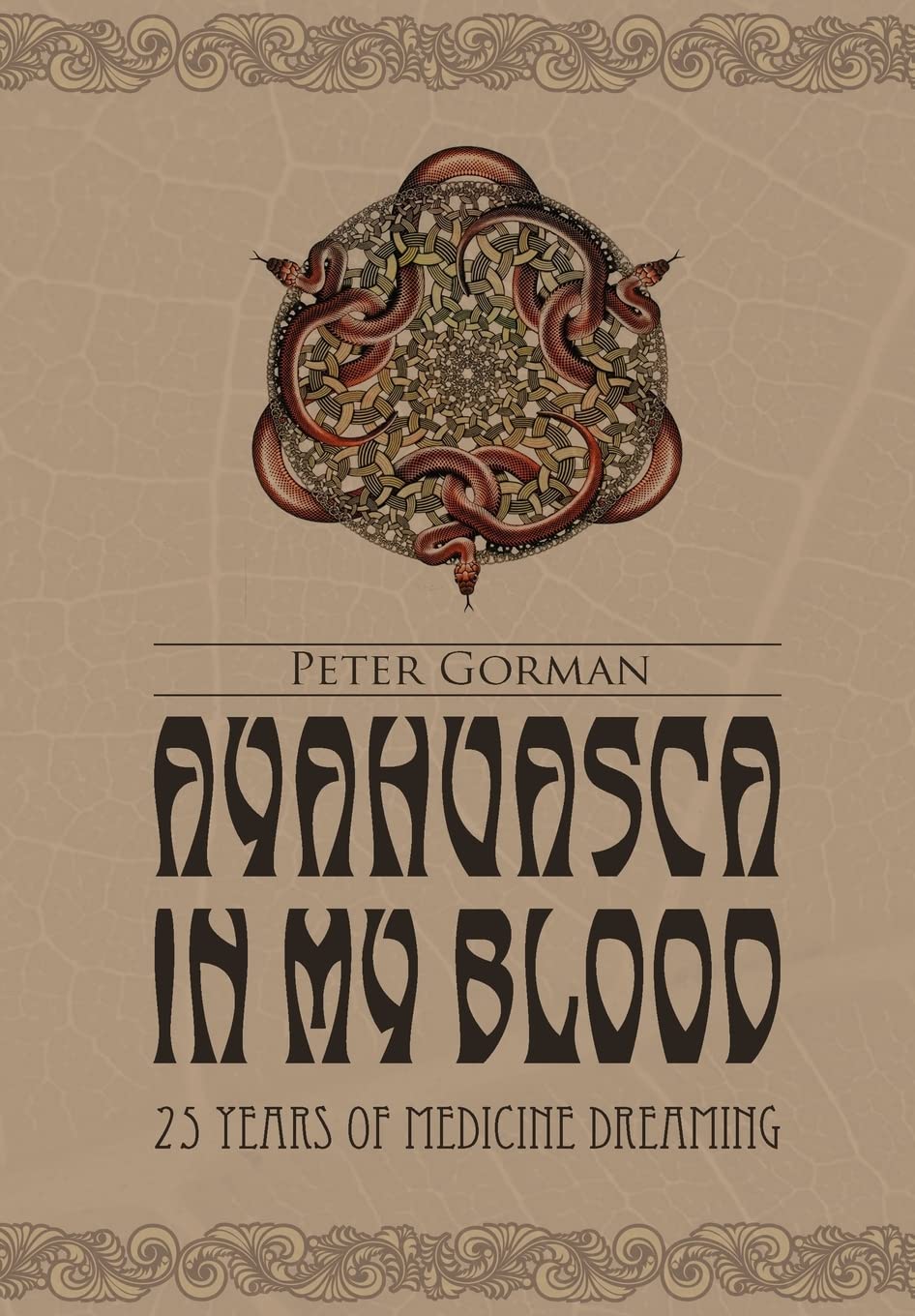 Ayahuasca in My Blood