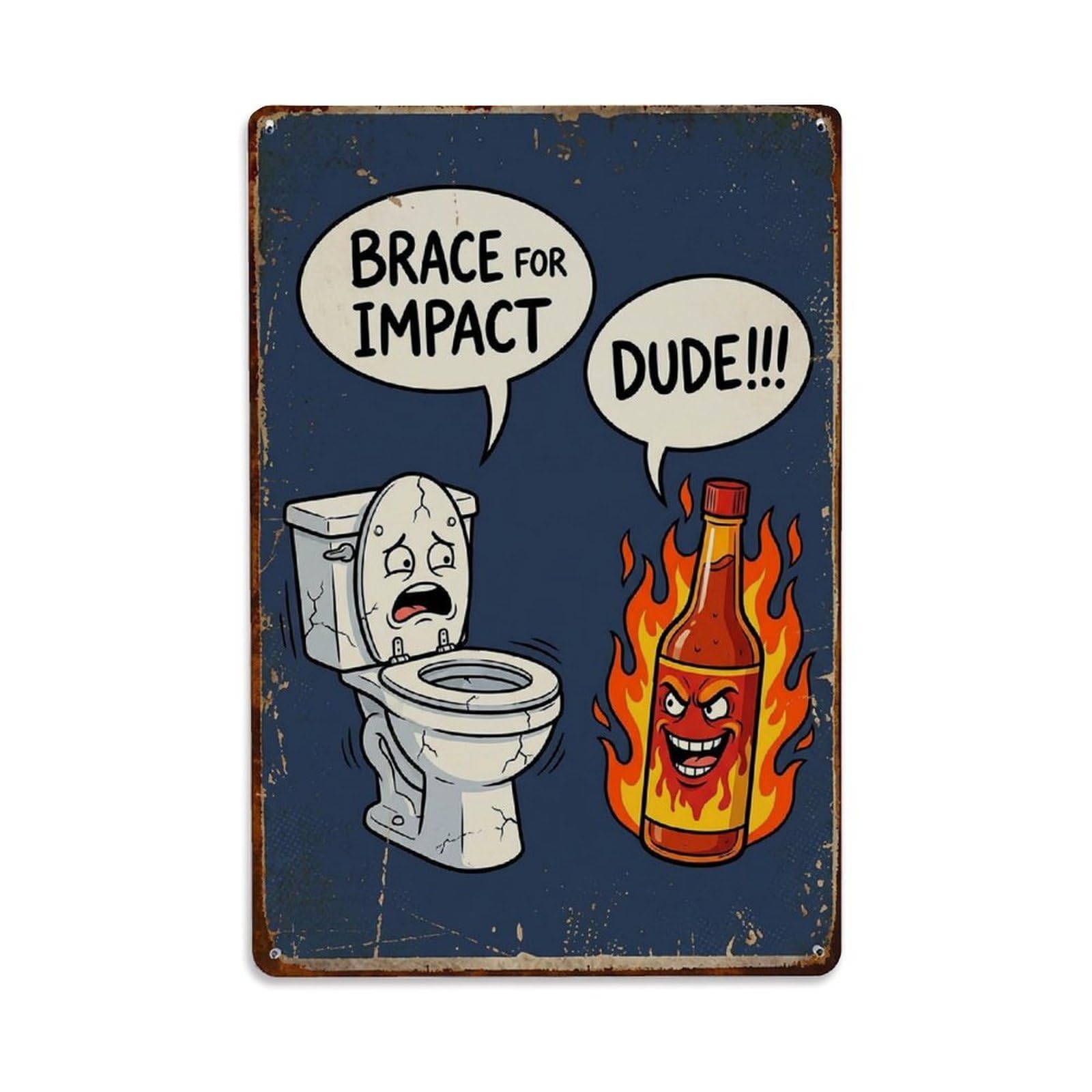 Brace For Impact Dude Funny Vintage Humorous Toilet Metal Tin Sign