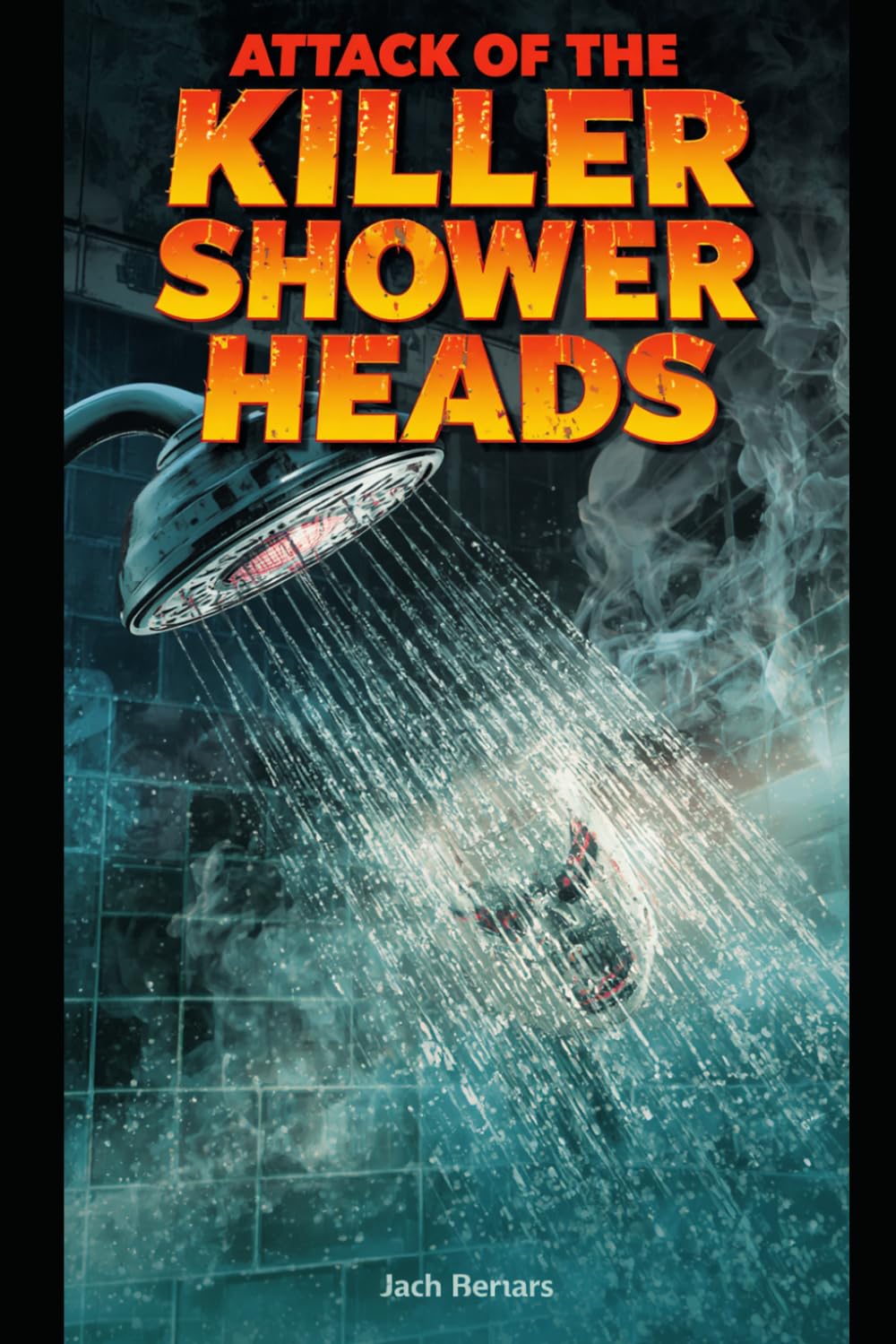 Attack of the Killer Shower Heads