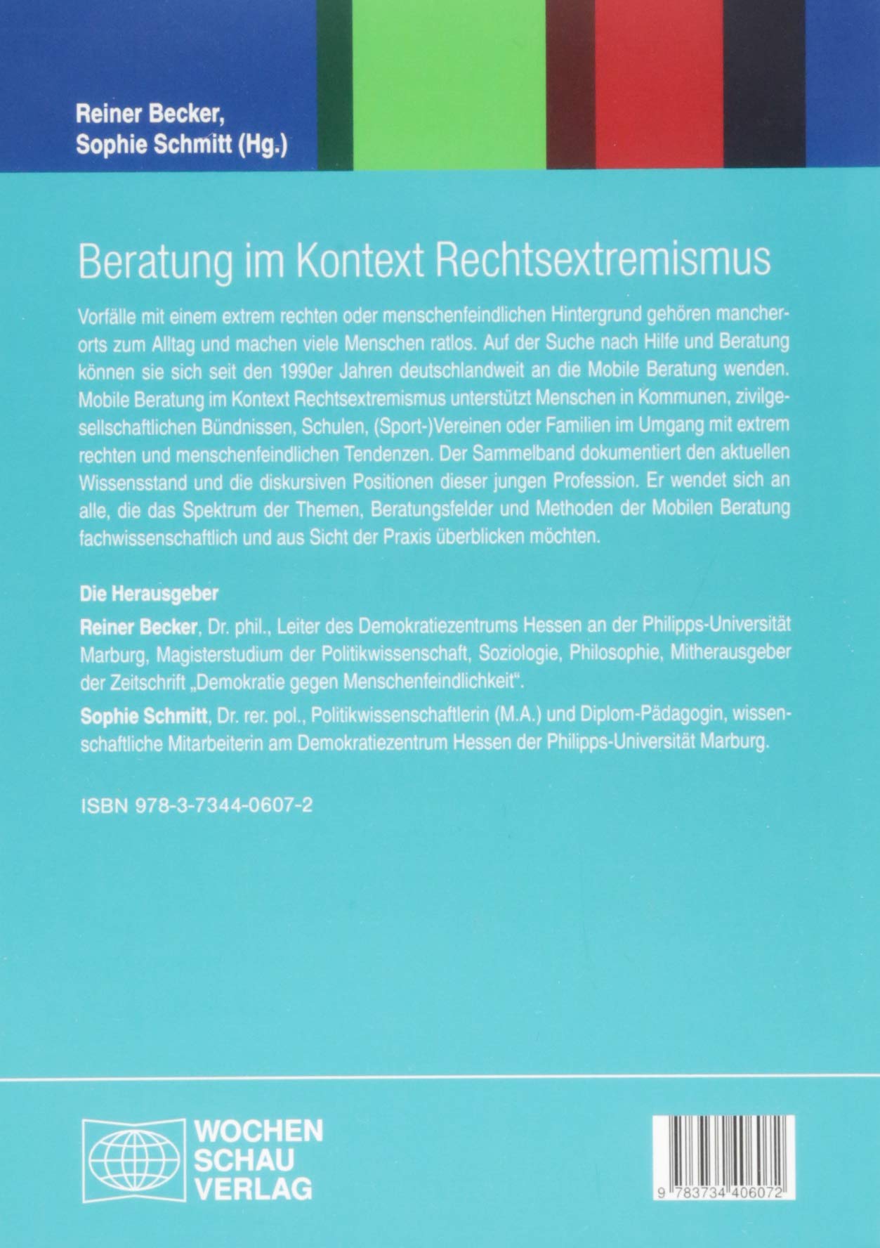Beratung im Kontext Rechtsextremismus: Felder - Methoden - Positionen (Politik und Bildung)