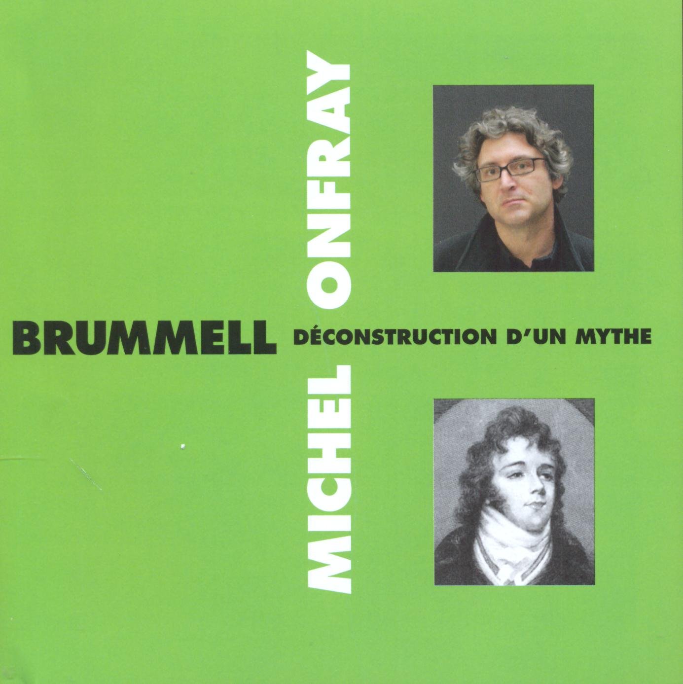 Michel Onfray Brummell - Déconstruction D’un Mythe CD New 3561302541020
