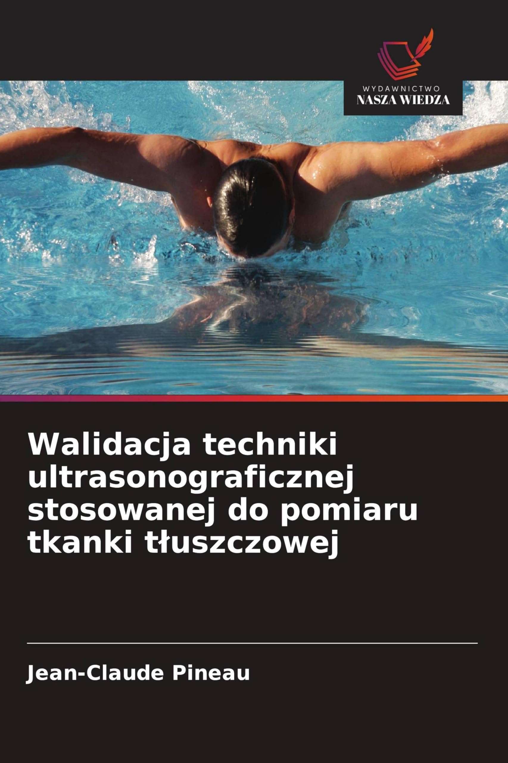 Walidacja techniki ultrasonograficznej stosowanej do pomiaru tkanki t¿uszczowej