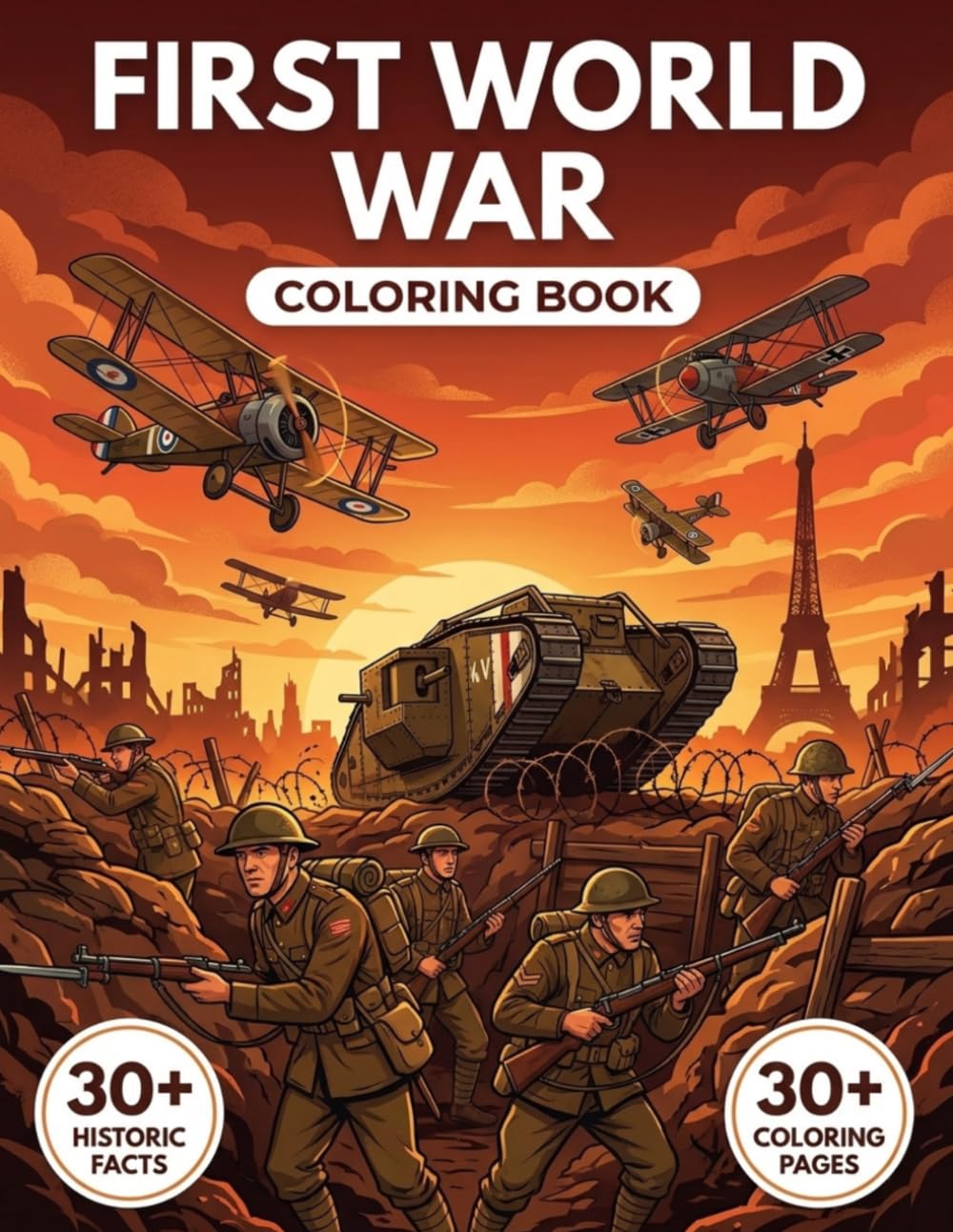 First World War Coloring Book: A Detailed Historical Journey Through the Great War | Powerful Scenes, Uniforms, and Chronological Journey with Educative Captions.