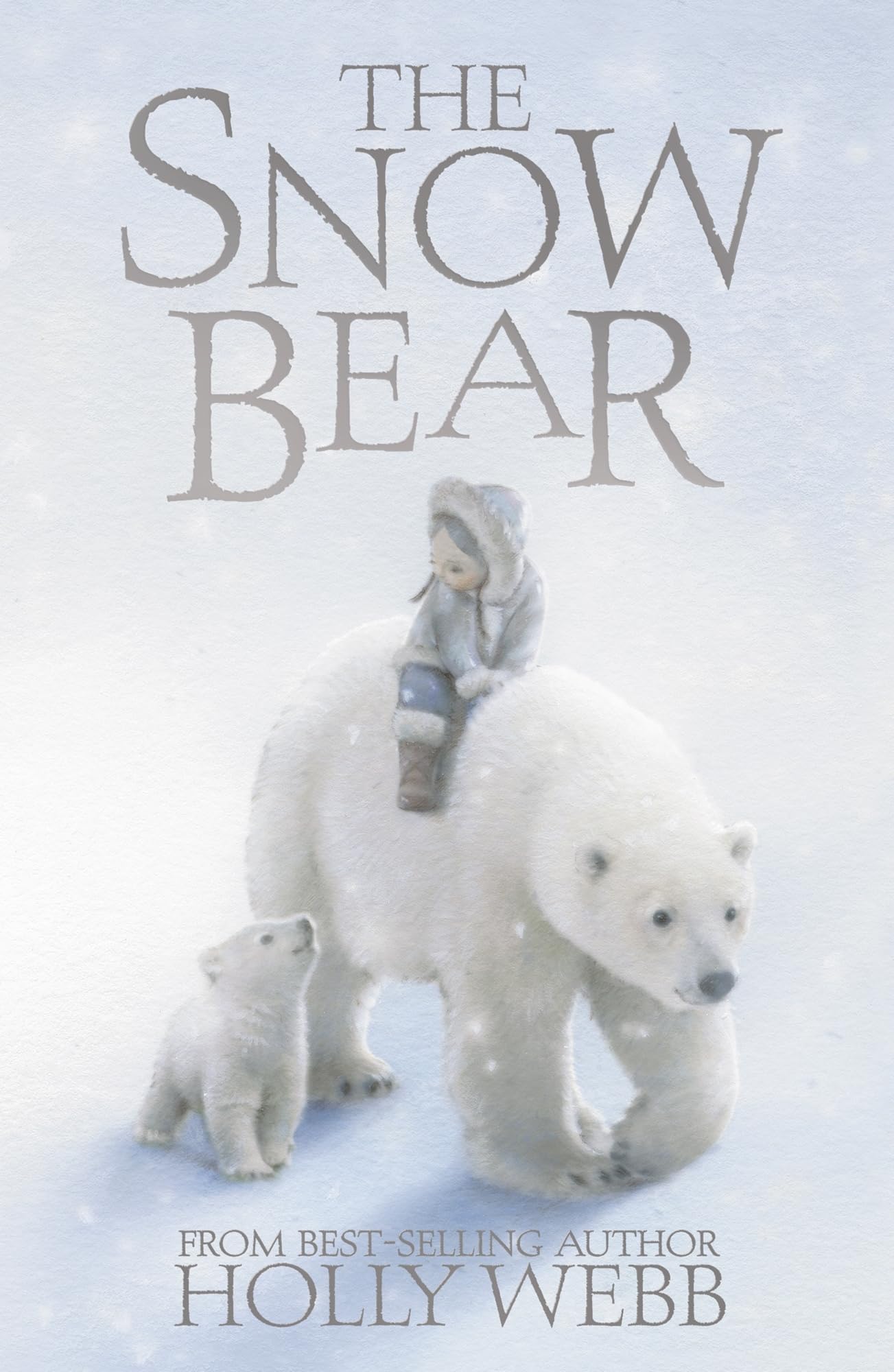 The Snow Bear (Winter Wildlife Stories)