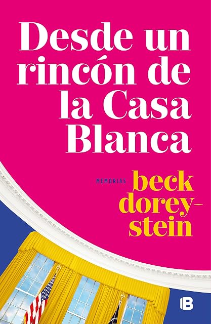 Portada de Desde un rincón de la Casa Blanca