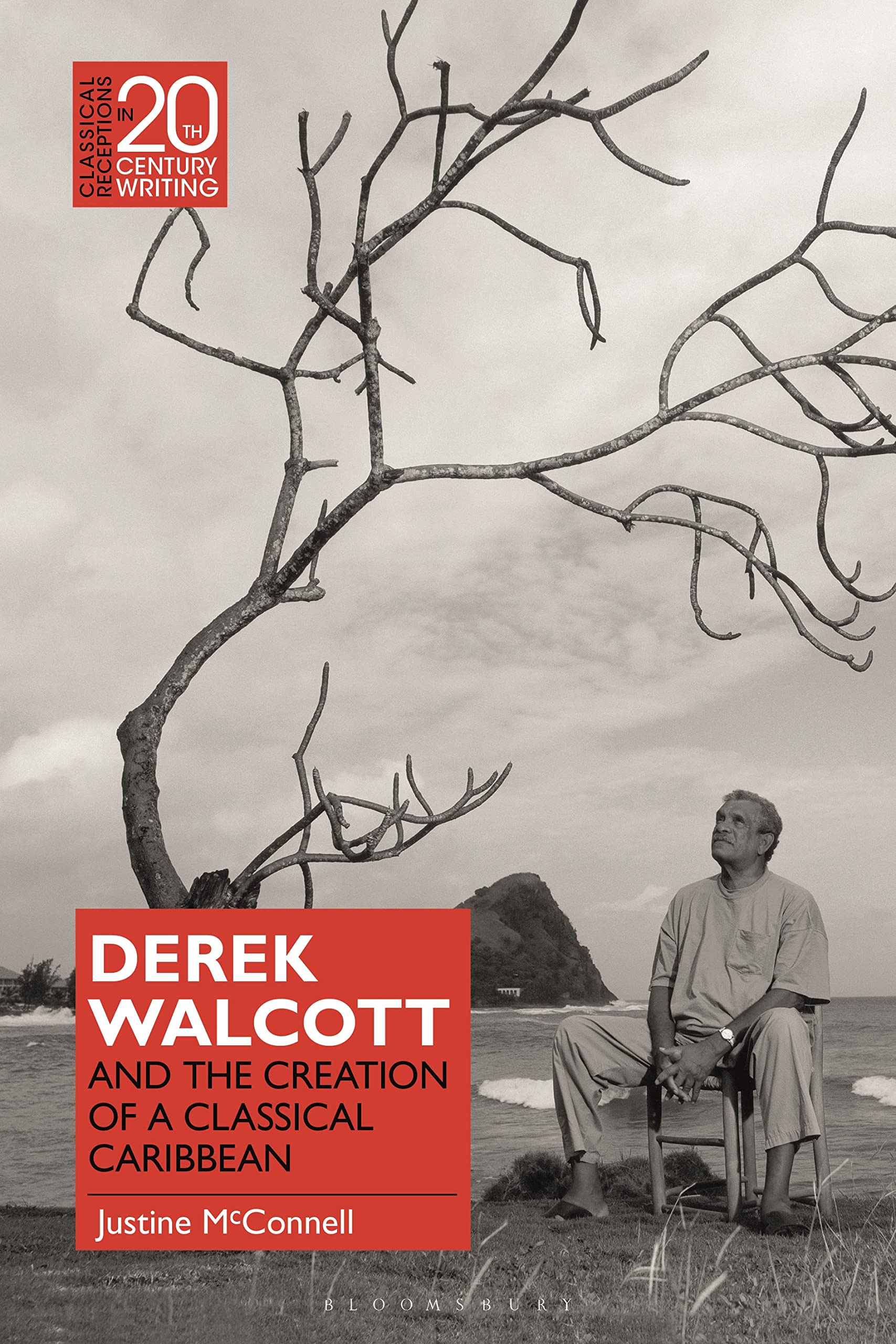 Derek Walcott and the Creation of a Classical Caribbean by Ju... - 9781350343146