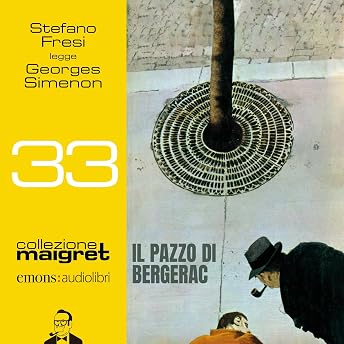 Il pazzo di Bergerac Audiolibro di Georges Simenon episode artwork