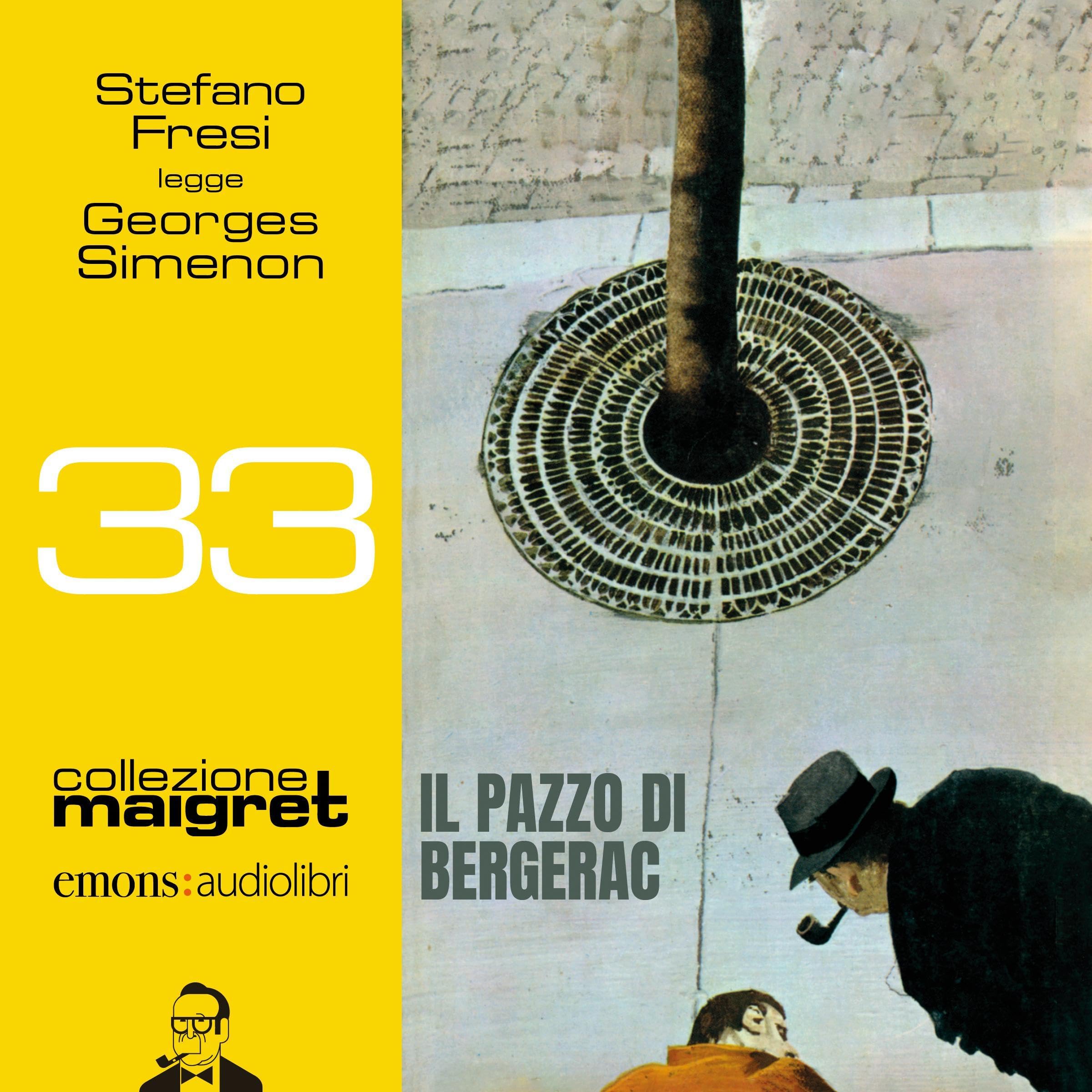 Il pazzo di Bergerac: Collezione Maigret, Vol. 33