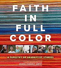 Faith in Full Color: A Tapestry of Anabaptist Stories