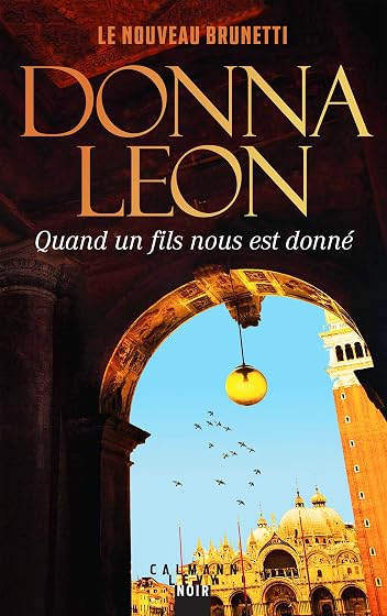 Une Enquête du Commissaire Brunetti: Quand un Fils Nous Est Donné
