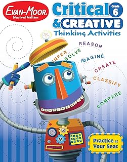 Critical and Creative Thinking Activities, Grade 6 Teacher Resource