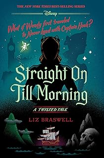 Straight On Till Morning: A Twisted Tale