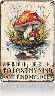 PEACHGARDEN Mushroom Decor Wall Art And Into The Forest I Go To Lose My Mind And Find My Soul Mushroom Poster Vintage Metal Sign for Home Kitchen Bar Man Cave Bathroom Decor 8x12inch