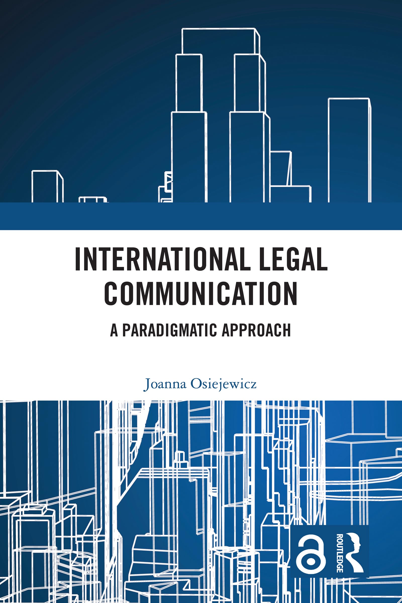 International Legal Communication: A Paradigmatic Approach