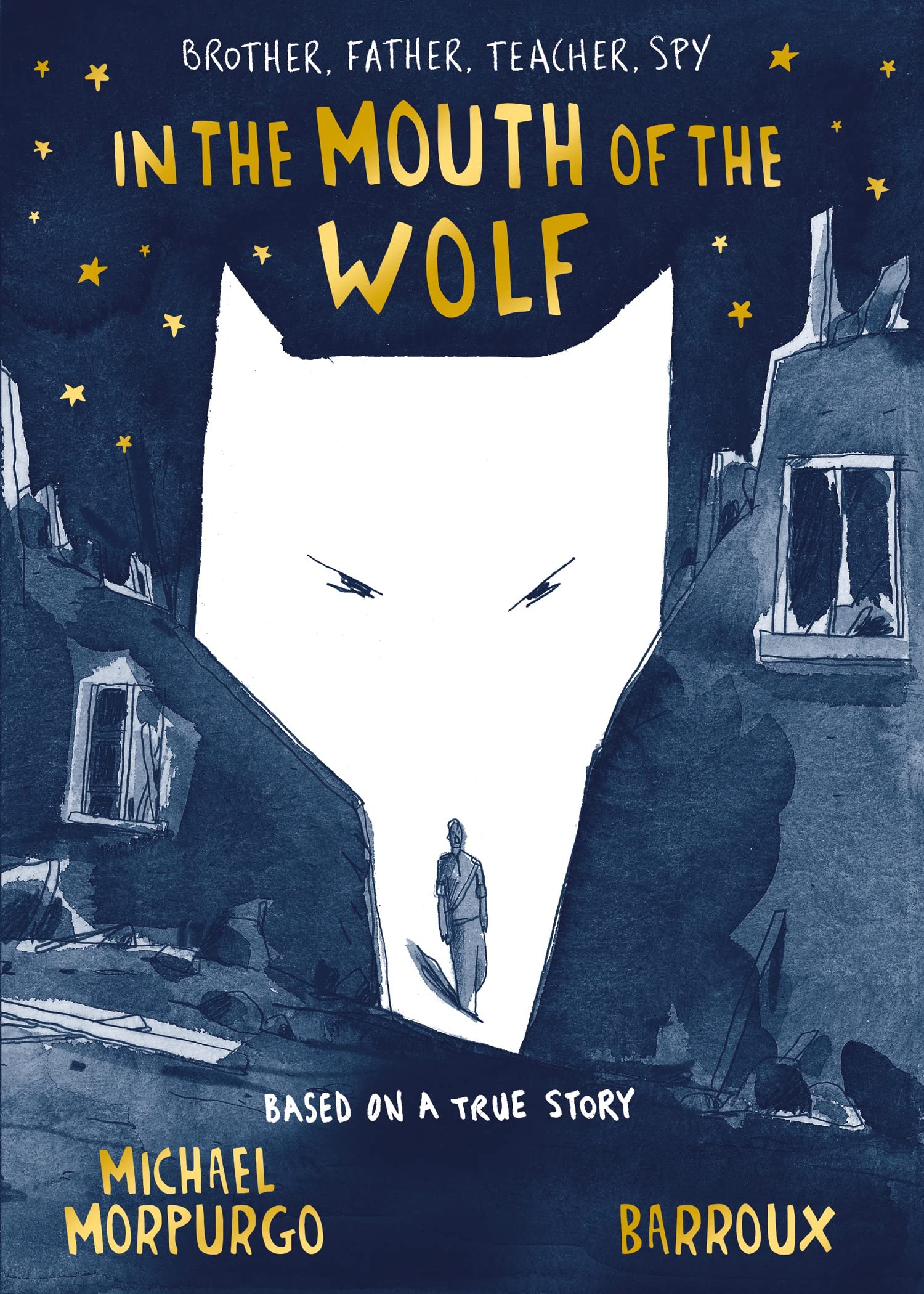 In the Mouth of the Wolf Michael Morpurgo,Bar Hardback New