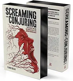 Screaming and Conjuring: The Resurrection and Unstoppable Rise of the Modern Horror Movie