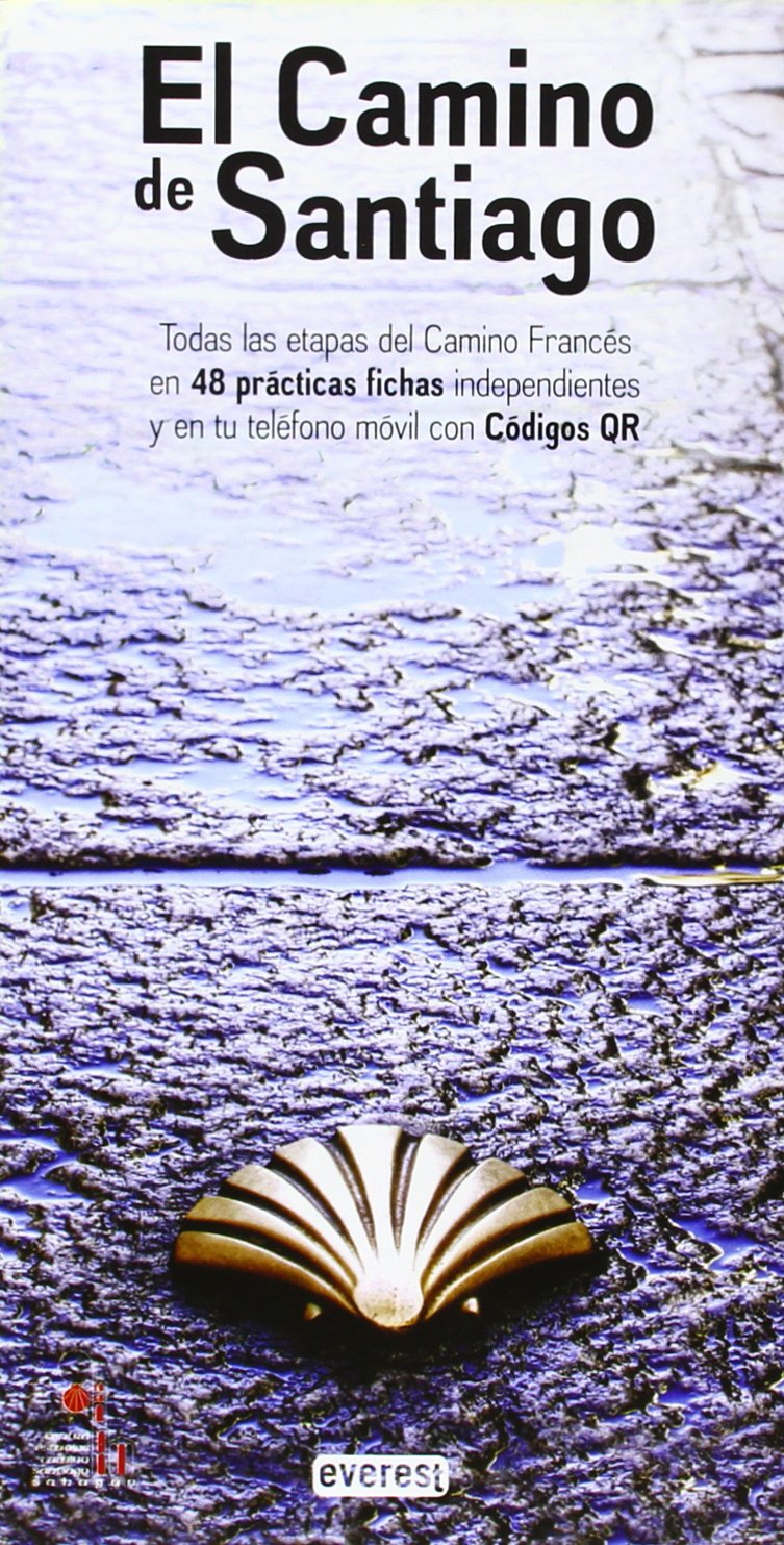 El Camino de Santiago. Guía Práctica del Peregrino. Camino Francés