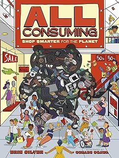 All Consuming: Shop Smarter for the Planet (Orca Think, 16)