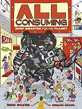 All Consuming: Shop Smarter for the Planet (Orca Think, 16)