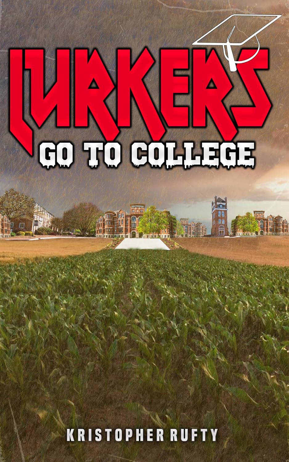 Lurkers Go To College (Haunchies Book 3)      Kindle Edition