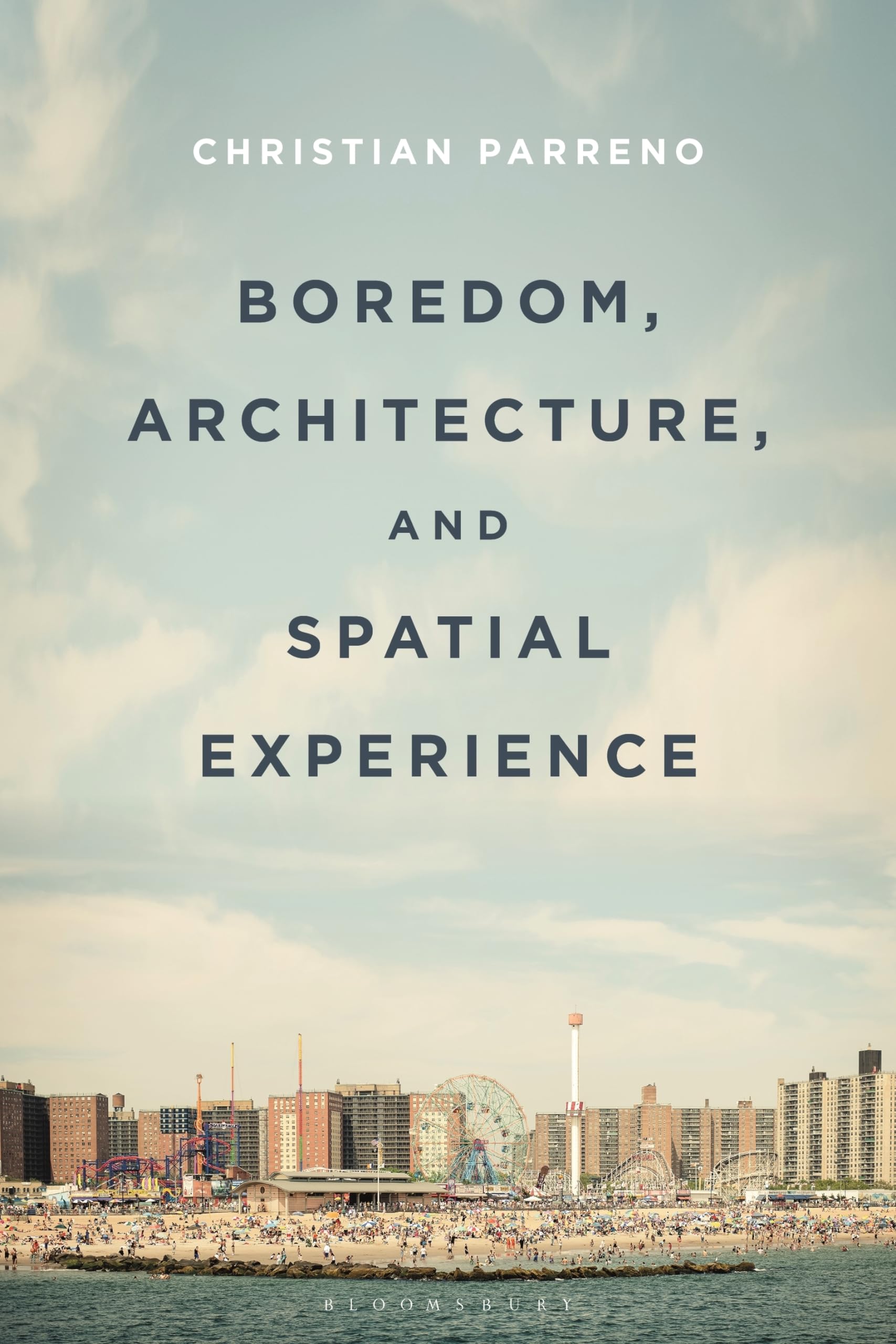 Buy Boredom, Architecture, and Spatial Experience — BookShops.in
