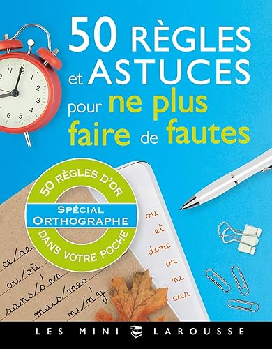 50 règles et astuces pour ne plus faire de fautes