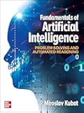 Fundamentals of Artificial Intelligence: Problem Solving and Automated Reasoning