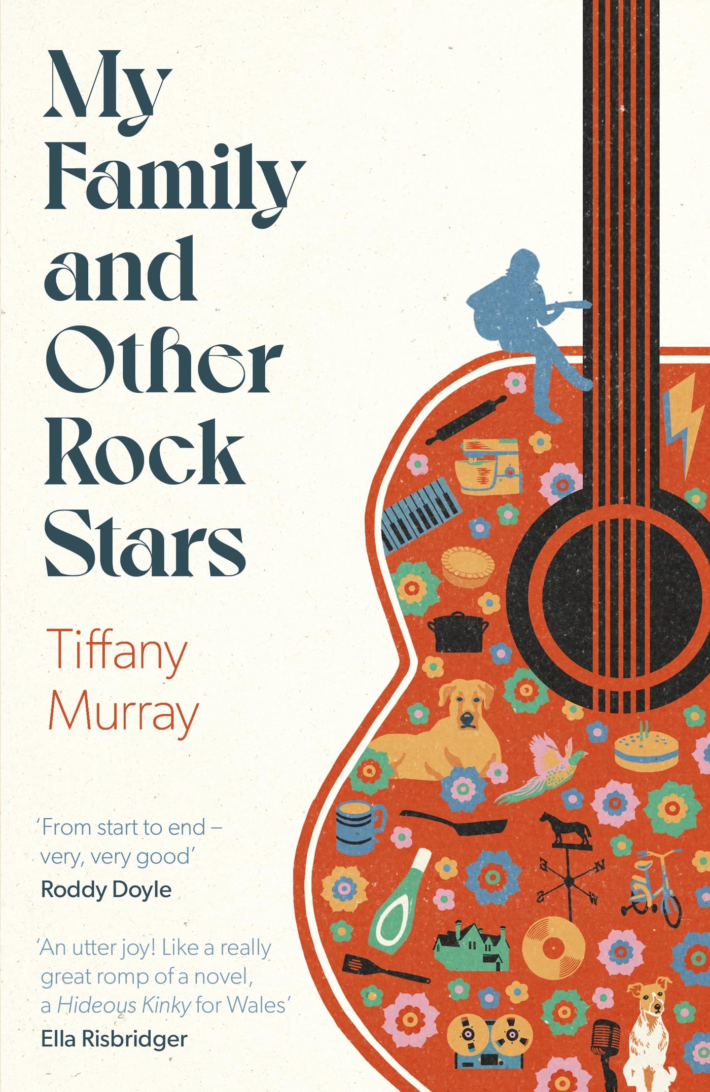 My Family and Other Rock Stars: ‘Gloriously tender and funny . . . a bohemian rh