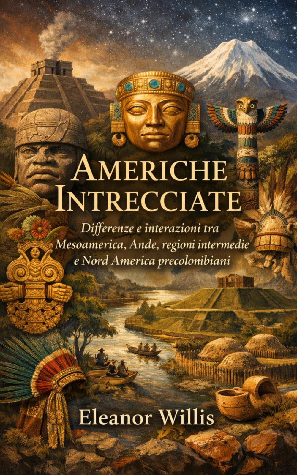 Americhe Intrecciate: Differenze e interazioni tra Mesoamerica, Ande, regioni intermedie e Nord America precolombiani
