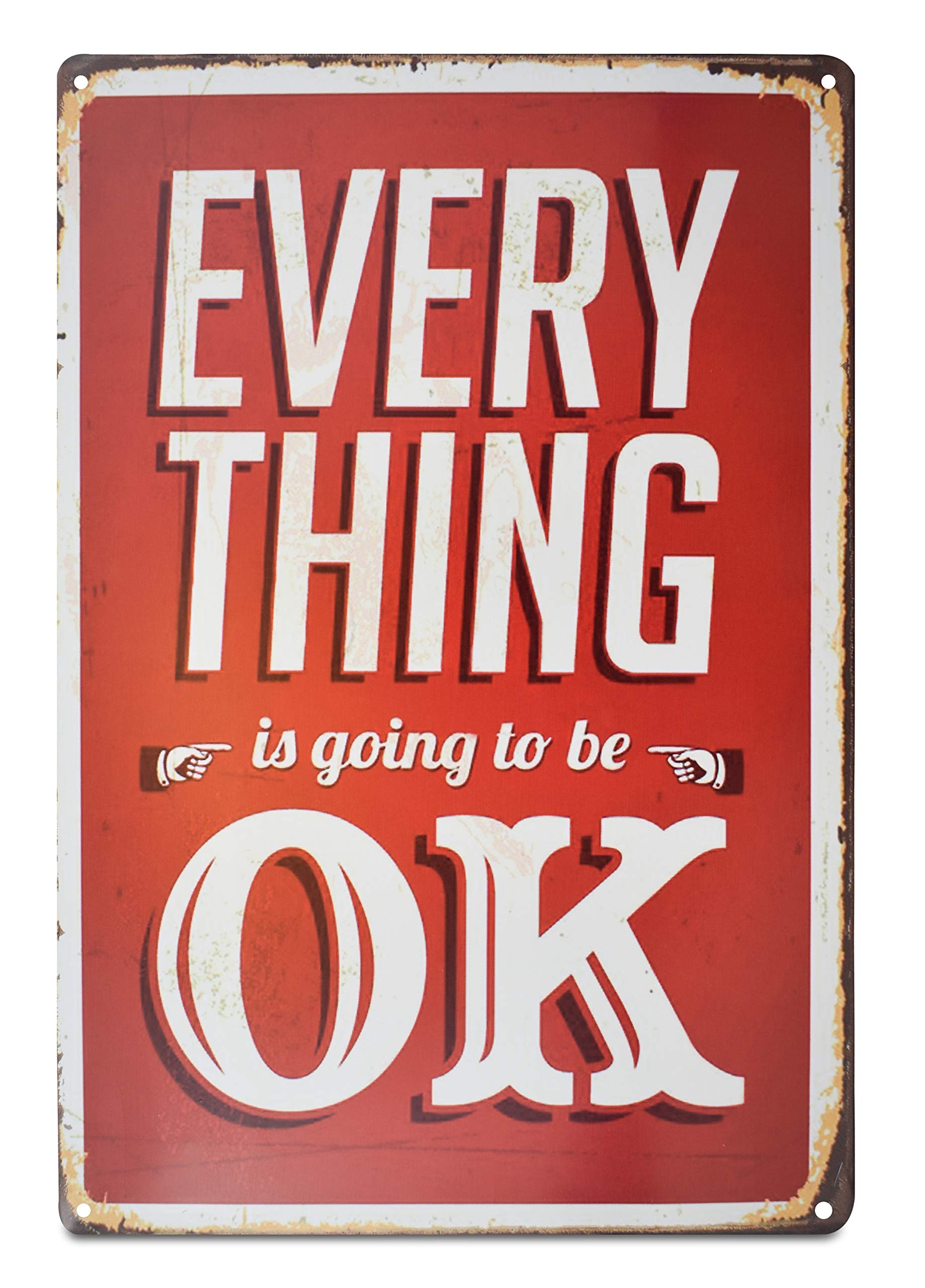 K&H Everything's Going to Be OK Quote Retro Metal Tin Sign Poster Wall Display 12X8-Inch