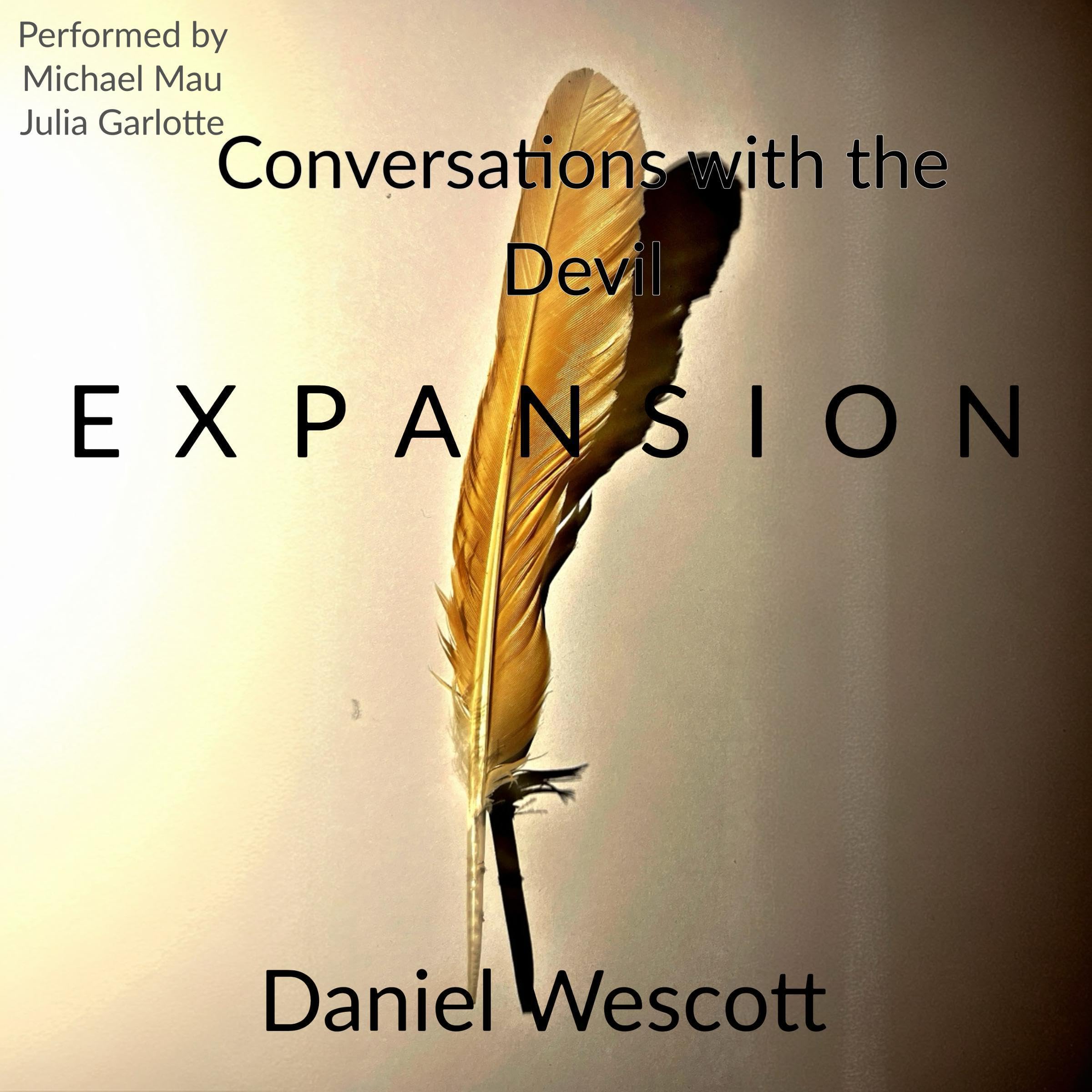 Conversations with the Devil, Expansion