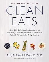 Clean Eats: Over 200 Delicious Recipes to Reset Your Body's Natural Balance and Discover What It Means to Be Truly Healthy