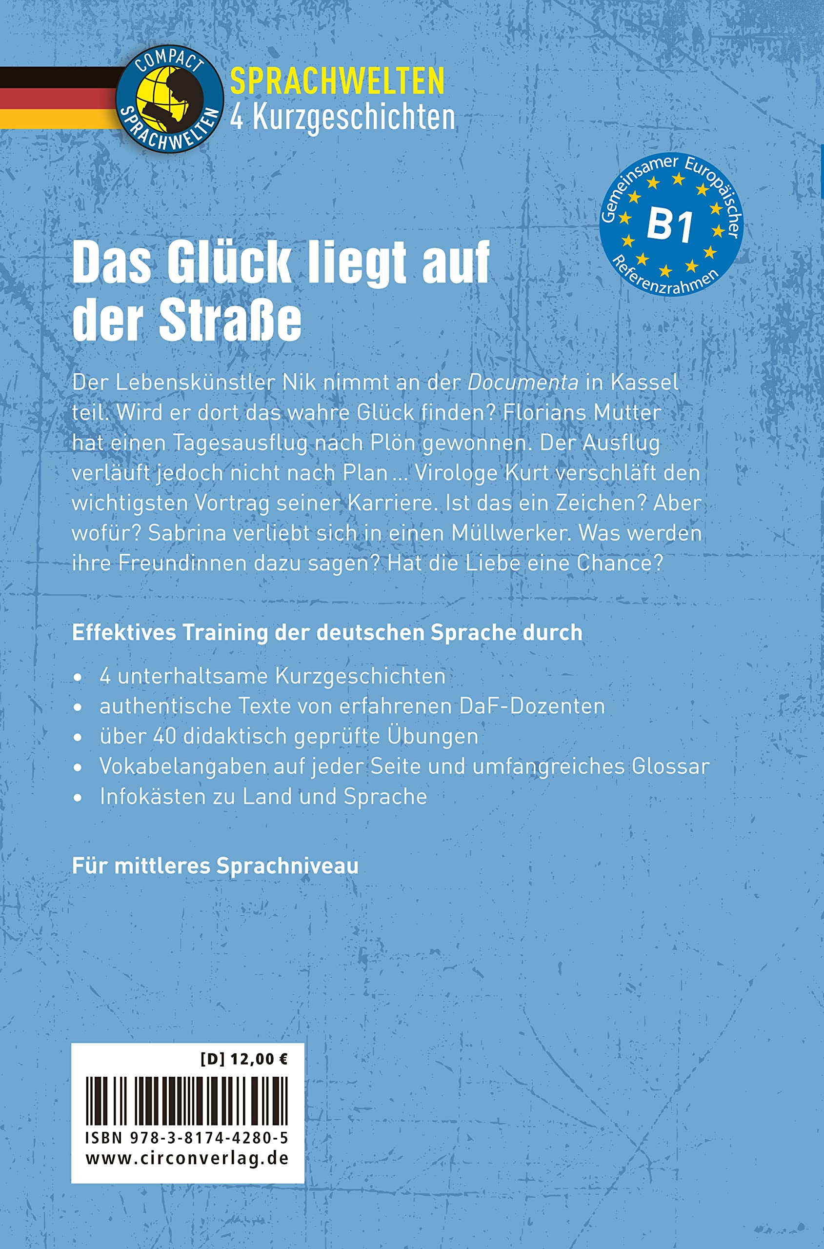 Das Glück liegt auf der Straße: Deutsch als Fremdsprache (DaF) B1