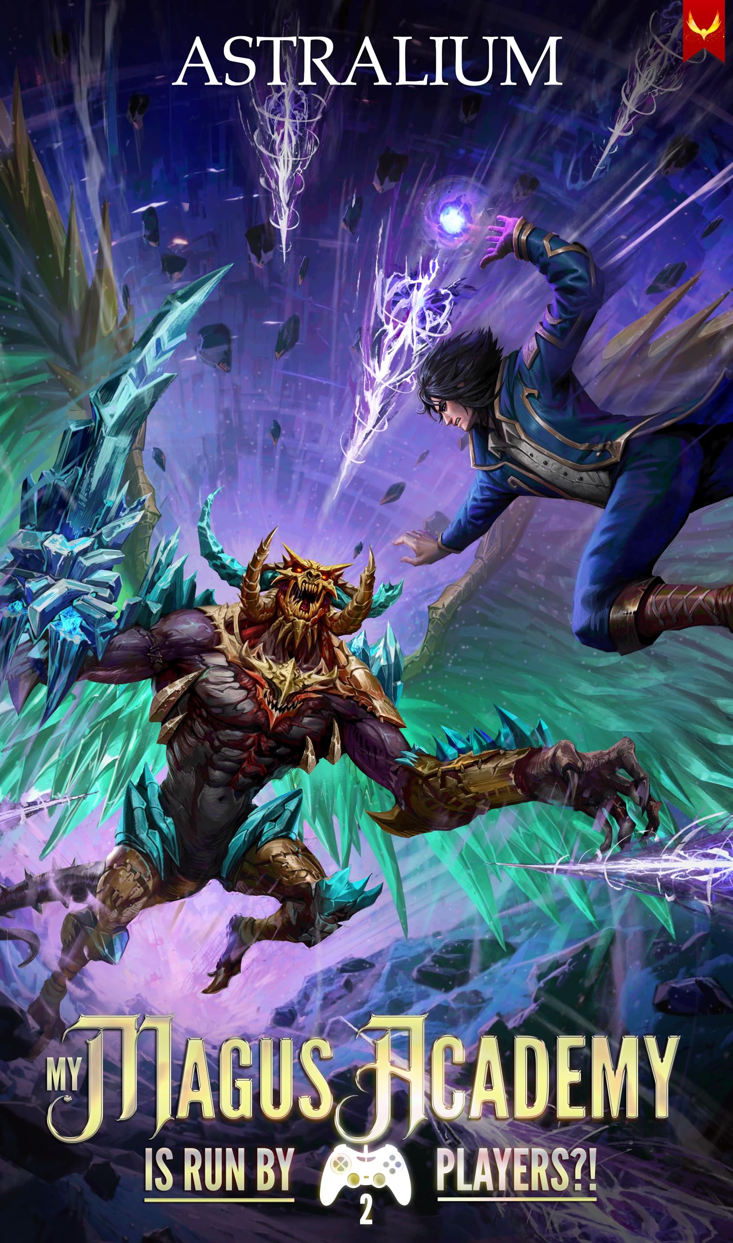 My Magus Academy is Run By Players!? 2: (A LitRPG Adventure)