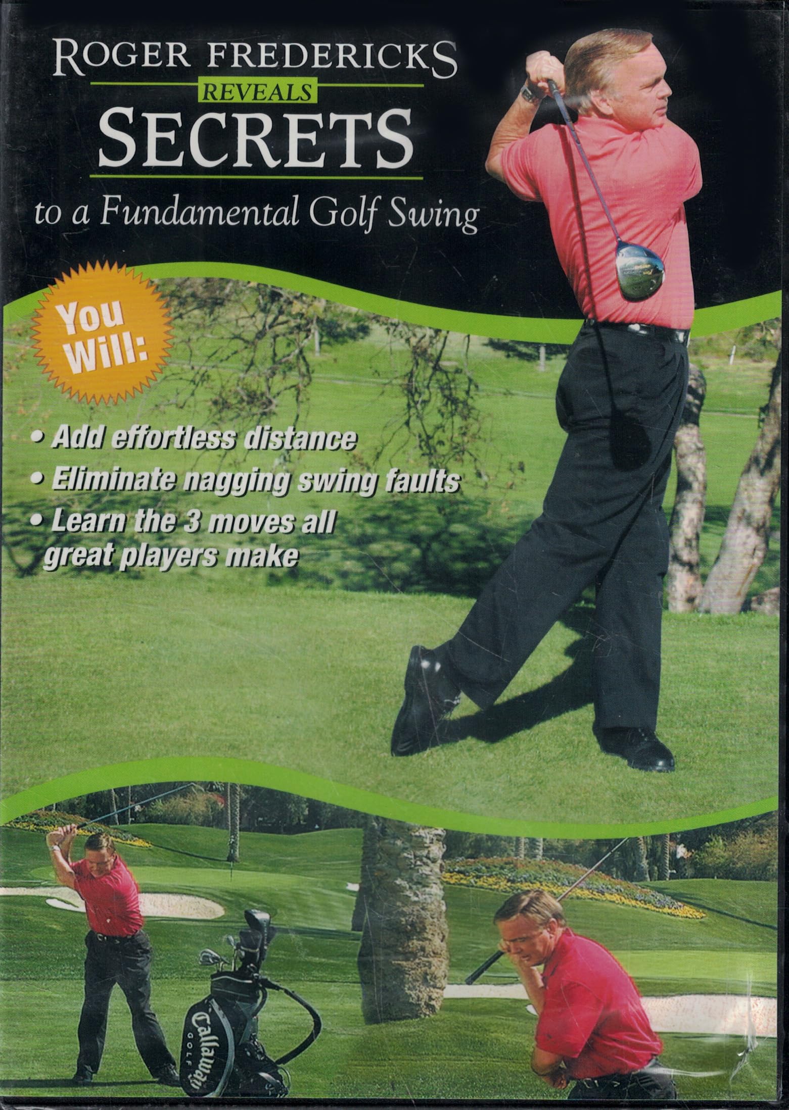 Roger Fredericks Reveals Secrets to a Fundamental Golf Swing