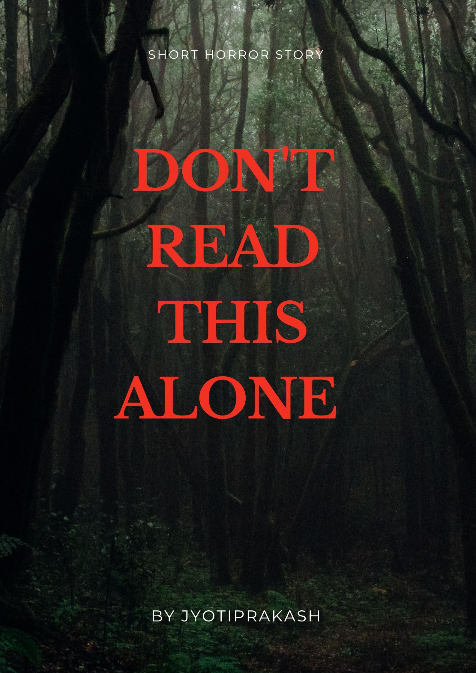 Don't read this alone : Short horror story (English Edition)