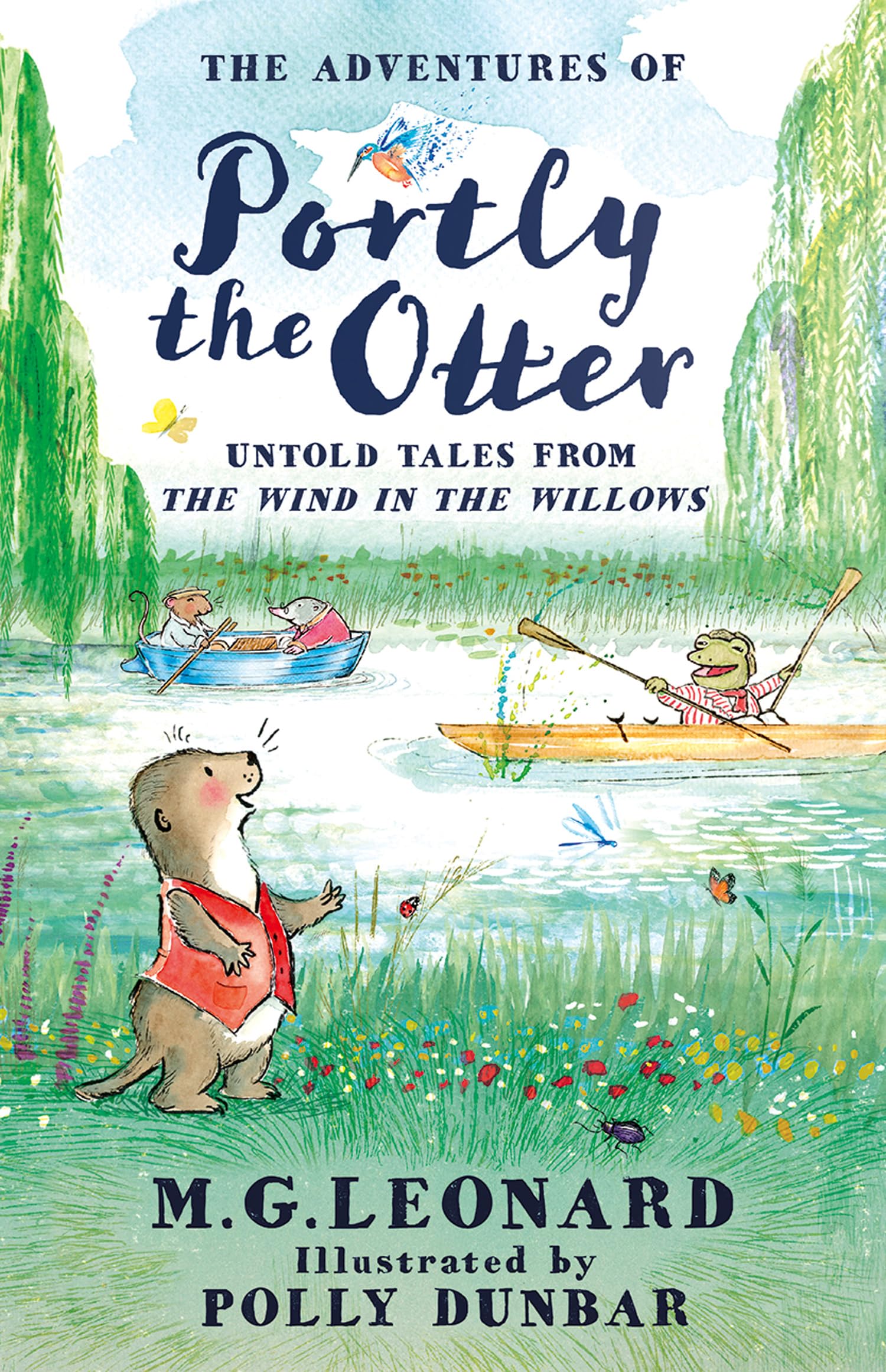 The Adventures of Portly the Otter: Untold Tales from the Wind in the Willows: the official and beautifully colour-illustrated The Wind in the Willows spin-off novel, new for 2026!
