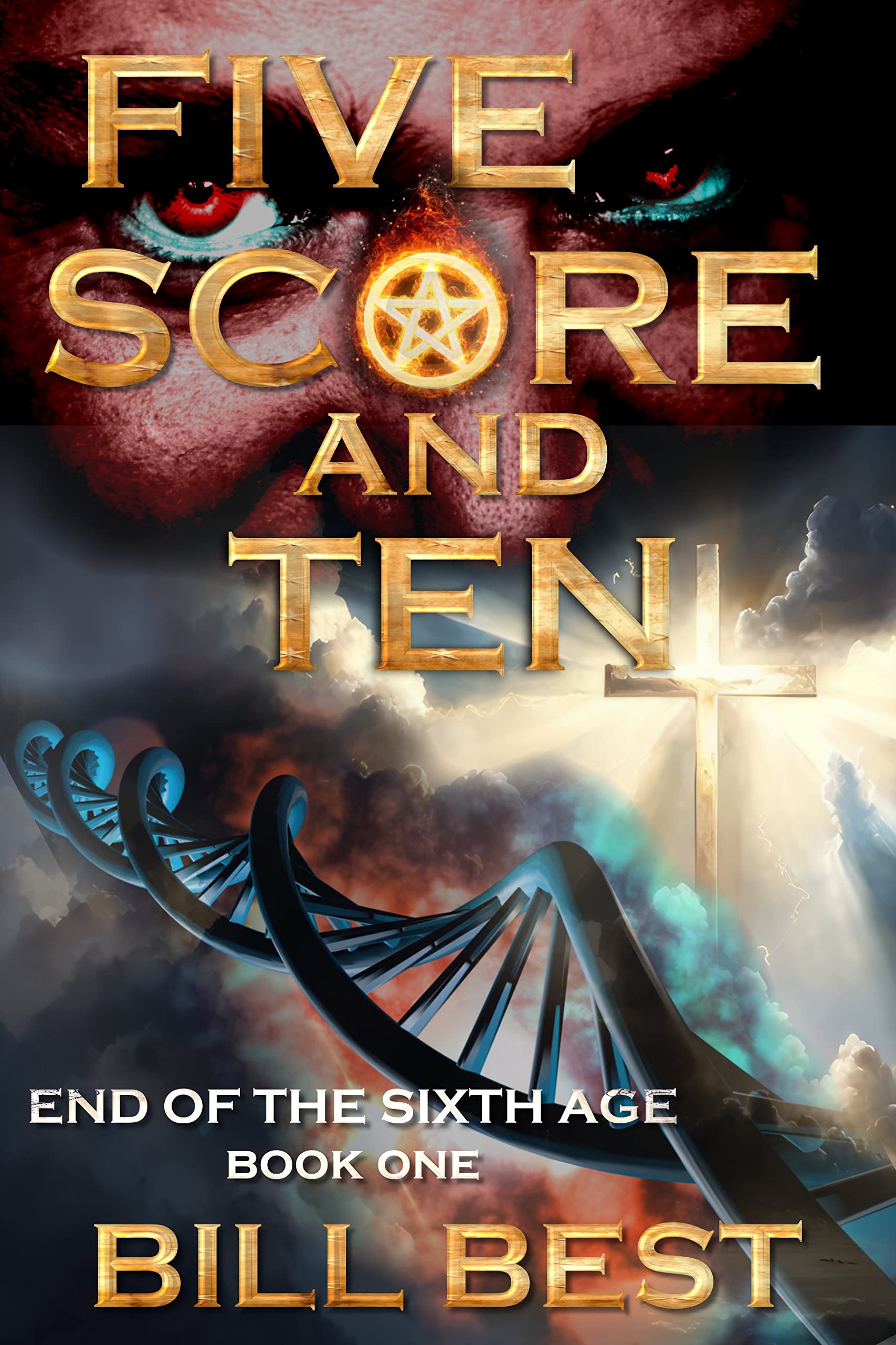 Five Score and Ten (End of the Sixth Age Book 1)